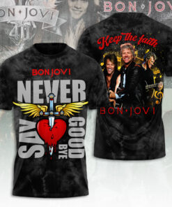 Never Say Goodbye Bon Jovi T shirt OVERSIZEDTEE 79