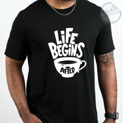 Life Begins After Coffee Black Oversized T shirt