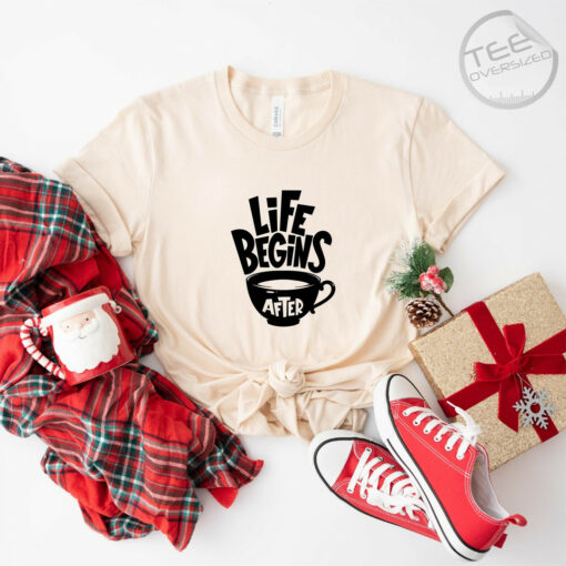 Life Begins After Coffee Oversized Beige T shirt